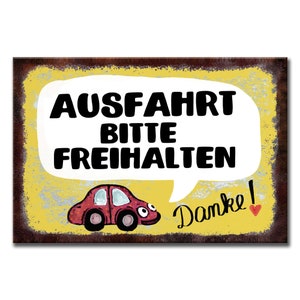 Freundliches Schild Ausfahrt freihalten Parkverbot Parken verboten Parkverbotsschild Hinweisschild Metall Alu-Dibond Rost-Look Bild 1