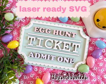 Egg Hunt Ticket Easter Spring Tiered Tray Sign SVG Laser Design File Laser Ready Cut File