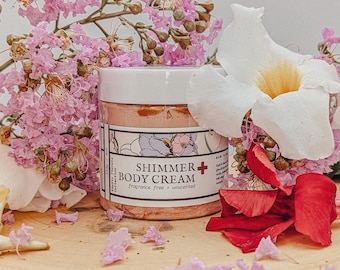 Unscented Shimmer Body Cream: All Natural, Vegan, Exotic Florals