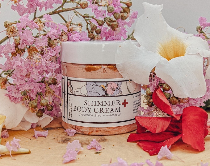 Unscented Shimmer Body Cream: All Natural, Vegan, Exotic Florals