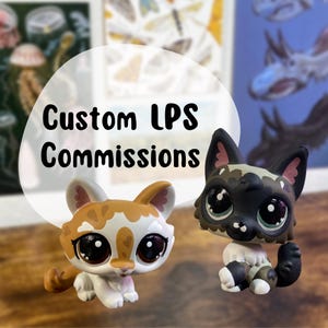 Custom LPS Commissions Hand Made Customized Littlest Pet Shop Toys *READ DESCRIPTION*