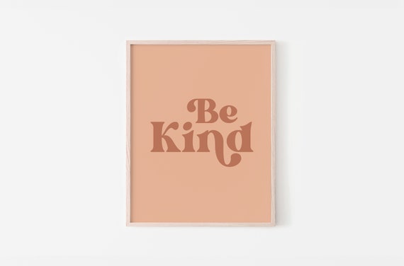 Be Kind Printable DIGITAL DOWNLOAD Groovy Decor Trendy Wall | Etsy