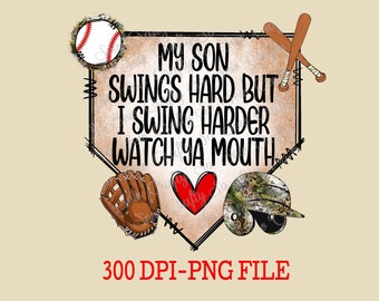 My Son Swings Hard But I Swing Harder Watch Ya Mouth PNG, Baseball Mom png, Baseball Cheetah Leopard Camo png