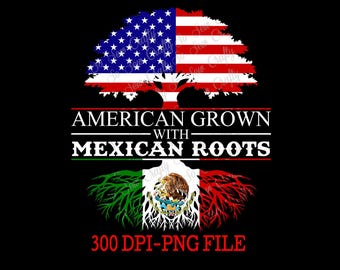 Puede incluir: Un diseño digital que presenta un árbol con las banderas de Estados Unidos y México. El tronco del árbol es la bandera estadounidense y las raíces son la bandera mexicana. El texto "American Grown with Mexican Roots" está por encima del árbol y "300 DPI-PNG FILE" está por debajo del árbol.