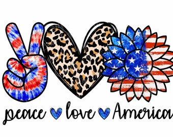 May include: Peace, love, and America graphic with a peace sign, heart, and sunflower. The peace sign is red, white, and blue tie-dye. The heart is leopard print. The sunflower is red, white, and blue with a blue center.