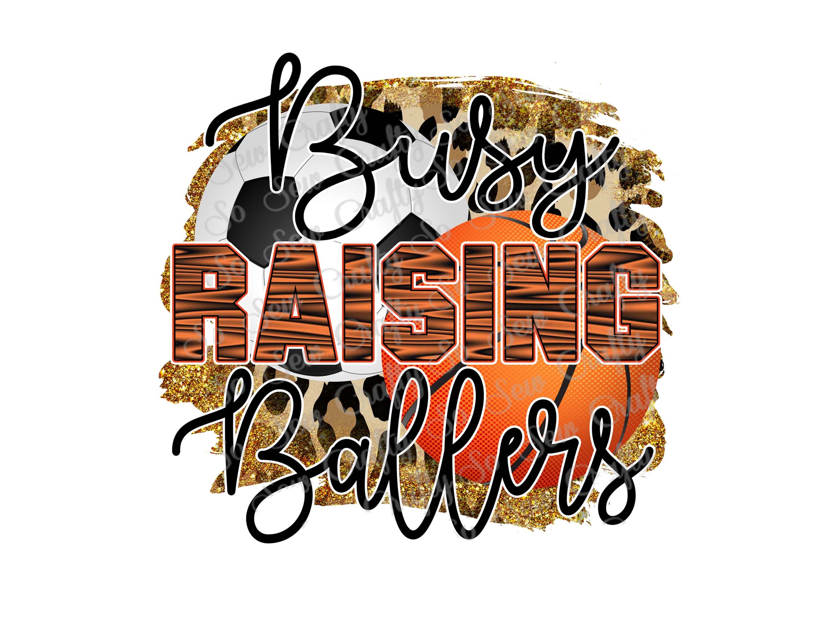 Busy Raising Ballers PNG, Soccer Basketball Mom Design, Soccer Basketball PNG, Cheetah Leopard Mom of Both Design