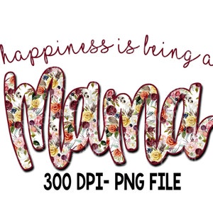 La felicidad es ser una mamá PNG, el Día de la Madre Floral Png, la felicidad es ser una mamá Retro Floral Png, el Día de la Madre PNG