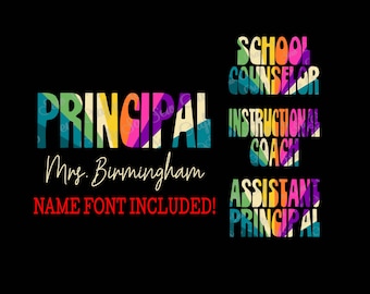 May include: A colourful text graphic that reads "PRINCIPAL" with the name "Mrs. Birmingham" below. The text "NAME FONT INCLUDED!" is below the name. The graphic also includes the text "SCHOOL COUNSELOR", "INSTRUCTIONAL COACH", and "ASSISTANT PRINCIPAL" in colourful text.