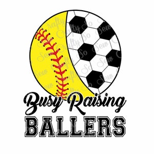 Busy Raising Ballers png, Busy Raising Ballers Soccer Softball Mom Design, Soccer Softball PNG