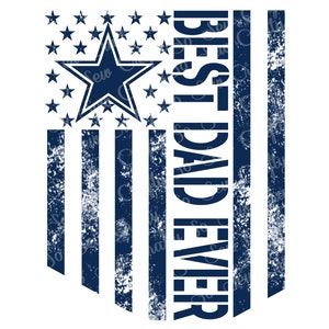 Best Dad Ever Flag and Star PNG, SVG, JPG, Father&#39;s Day Design, Best Dad Ever Design