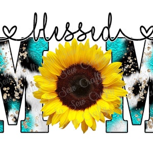 Blessed Mom Rustikaler Glitzer Kuh Print Sonnenblume PNG, Muttertag PNG, Blessed Mom Design
