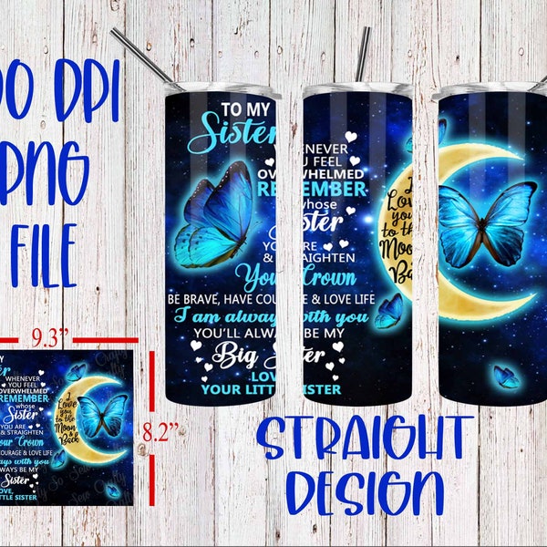 Butterfly Sister 20oz Skinny Tumbler PNG, Glowing Blue Butterfly Moon, To My Sister, Sister, Custom Tumbler Design You Add Your Name