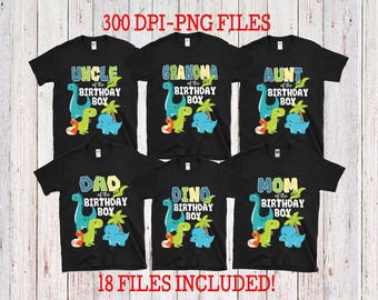 May include: Black t-shirts with dinosaur graphics and text for family members. The shirts say "Uncle", "Grandma", "Aunt", "Dad", "Dino", and "Mom" with "of the Birthday Boy" below. The image also says "300 DPI-PNG FILES" and "18 FILES INCLUDED!"