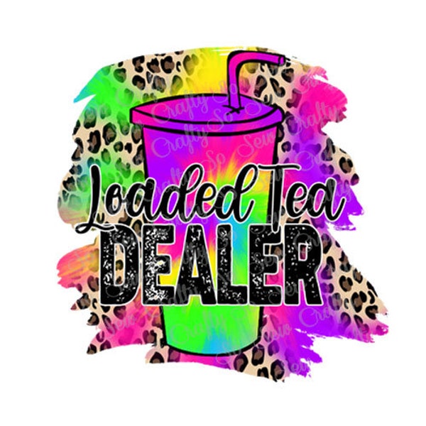 Loaded Tea Dealer PNG, Cheetah Leopard Tie Dye Loaded Tea Design, Colorful Loaded Tea