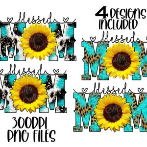 Blessed Mom Sunflower PNG, Gesegnete Mama Gepard Leopard Kuh Druck Design, Gesegnete Mama Sonnenblumen Design, 4 Designs enthalten, Muttertag PNG