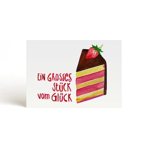 Karte Kuchenstück | Postkarte | Geburtstagskarte | Glückwunschkarte | Kuchen | Torte | Erdbeere | alles Gute | Stück vom Glück