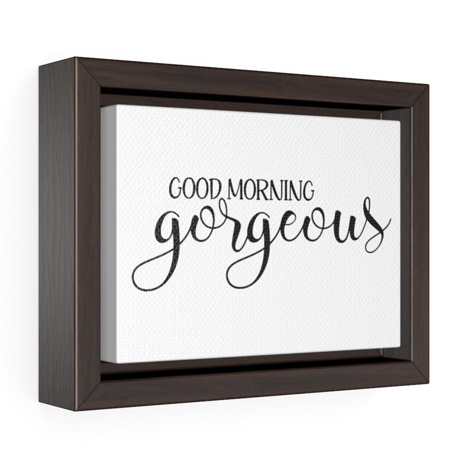 Good Morning Gorgeous Sign Horizontal Framed Premium Gallery | Etsy