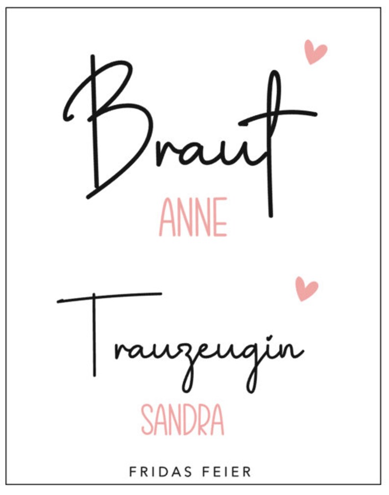 Pode incluir: Um cart&atilde;o branco com texto preto que diz "Braut Anne" e "Trauzeugin Sandra" com dois cora&ccedil;&otilde;es cor-de-rosa. O texto "Fridays Feier" est&aacute; na parte inferior do cart&atilde;o.