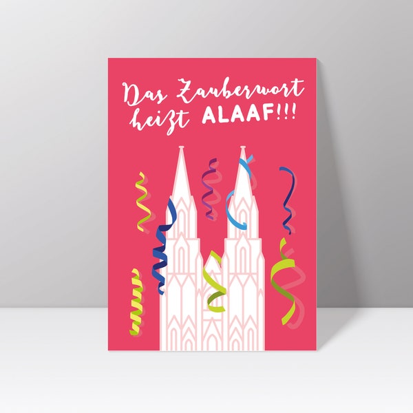 Postkarte "Das Zauberwort heißt Alaaf!" mit Kölner Dom