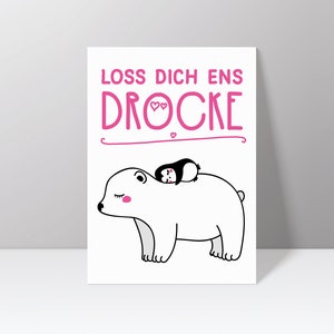Postkarte "Loss dich ens dröcke " mit Eisbär und Pinguin (Kölsch)
