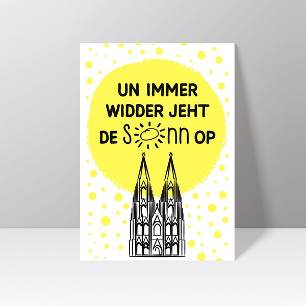Postcard "Un always widder jeht de Sonn op" in Cologne