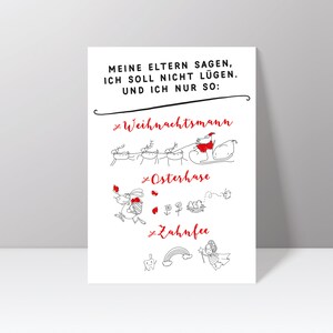 Postkarte "Meine Eltern sagen, ich soll nicht lügen. Und ich nur so: Weihnachtsmann, Osterhase, Zahnfee"