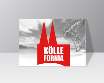 Postkarte "Köllefornia"