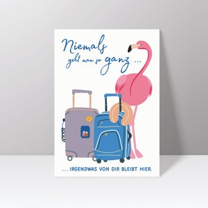 XXL Postkarte DIN A5 "Niemals geht man so ganz … irgendwas von dir bleibt hier" mit Flamingo