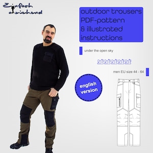 Könnte beinhalten: Ein digitaler Download-Schnittmuster für Outdoor-Hosen in den Größen 44 bis 64. Das Schnittmuster enthält illustrierte Anleitungen in englischer Sprache. Das Bild zeigt einen Mann, der die Hose trägt, und eine Strichzeichnung der Hose.