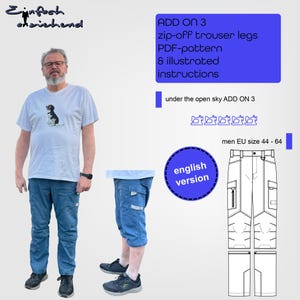 Könnte beinhalten: Eine digitale Illustration einer blauen Hose mit abnehmbaren Beinen auf weißem Hintergrund. Die Hose hat ein Reißverschlussbein und eine große Tasche an der Seite. Der Text "ADD ON 3" ist in blauer Schrift oben im Bild. Der Text "zip-off trouser legs" ist in schwarzer Schrift unter dem blauen Text. Der Text "PDF-pattern & illustrated instructions" ist in schwarzer Schrift unter dem blauen Text. Der Text "under the open sky ADD ON 3" ist in blauer Schrift unter dem schwarzen Text. Der Text "men EU size 44 - 64" ist in schwarzer Schrift unter dem blauen Text. Der Text "english version" ist in weißer Schrift auf einem blauen Kreis.