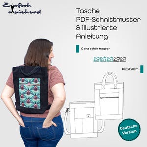 May include: A black backpack with a floral pattern is worn by a person. The image also shows a line drawing of a tote bag and a messenger bag. Text on the image says "Tasche PDF-Schnittmuster & illustrierte Anleitung" and the dimensions are 40x34x8cm.