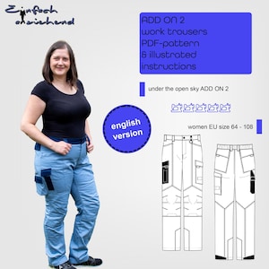 Könnte beinhalten: Eine digitale Illustration einer Arbeitshose mit mehreren Taschen. Die Illustration ist in Schwarzweiß und zeigt die Vorder- und Rückseite der Hose. Der Text "ADD ON 2 work trousers PDF-pattern & illustrated instructions" befindet sich in einem blauen Kasten oben im Bild. Der Text "women EU size 64 - 108" befindet sich in einem weißen Kasten unten im Bild.