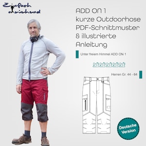 以下が含まれることがあります： 複数のポケットが付いた短いアウトドアパンツのデジタルイラスト。イラストは白黒で、「ADD ON 1 kurze Outdoorhose PDF-Schnittmuster & illustrierte Anleitung Unter freiem Himmel ADD ON 1 Herren Gr. 44 - 64 Deutsche Version」というテキストが含まれています。
