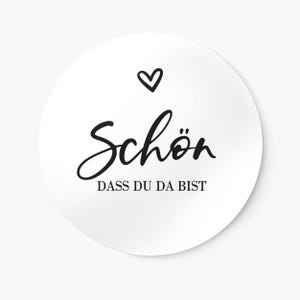 Schön dass du da bist Aufkleber im Set | Etiketten 3cm 4cm Schwarz-Weiß | ideal für Gastgeschenke zur Hochzeit, Taufe, Kommunion, Feste