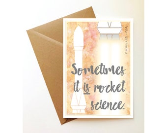 Sometimes It Is Rocket Science Greetings Card