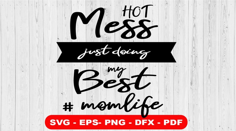 Free Free Funny Mom Quotes Svg 885 SVG PNG EPS DXF File