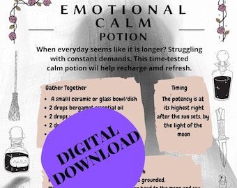 May include: Digital download of an "Emotional Calm Potion" guide. The image features illustrations of potion bottles, a broom, a hand with an eye, and text with instructions for a calming ritual. Includes JPG, PNG, and PDF formats.