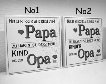 VATERTAG, Vatertagsgeschenk, Holzschild  Papa Opa,  Männergeschenk Papa, Noch besser als dich zum...