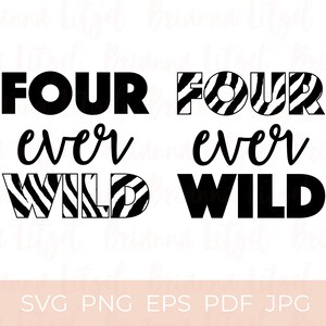 Peut inclure: Conception graphique en noir et blanc avec le texte "Four ever wild" en lettres grasses. Le mot "Four" est dans un motif zèbre.