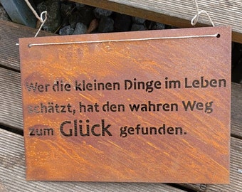 Die kleinen Dinge im Leben..., Glück, Schild Edelrost, Schriftzug, rostige Deko, Dekoration für zu Hause, Gartendeko, Rost