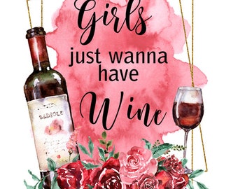 Bügelbild - Plott - Girls just wanna have Wine - 12,7cm x 14,8cm