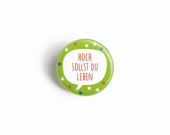 Button "Hoch sollst Du leben"