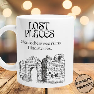 Lost Places Tasse Geschenk Urban Explorer Mug Geschenk für Abenteurer Verlassene Orte Tasse Lost Places Fan Geschenk Abenteuer