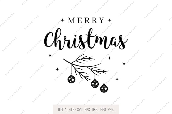 Download Merry Christmas Saying Branch Svg Christmas Svg File Holiday Etsy