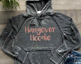 Hangover Hoodie Sweatshirt | Funny Drinking Alcohol Shirt | 21st Birthday Gift Camping Ultra Soft Burnout Sparkly Lightweight, Dark Grey