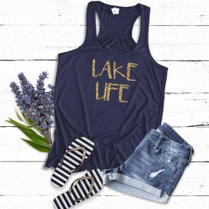 Lake Life Tank Top Shirt | LaKe Gift | Soft Flowy Navy Blue Racerback Tank | Sparkly or Matte Gold-Glitter