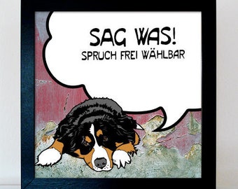 Personalisiertes Bild Berner Sennenhund - Comic mit Spruch nach Wahl im StreetArt Style - originelle Geschenke für Hundeliebhaber