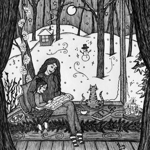 May include: A black and white illustration of a mother and child reading a book by a window. The window looks out onto a snowy forest scene with a snowman and a small cabin. A cat sits on a windowsill and a candle is lit on a table. The text in the book reads "Everything you've ever wanted is just outside your comfort zone."