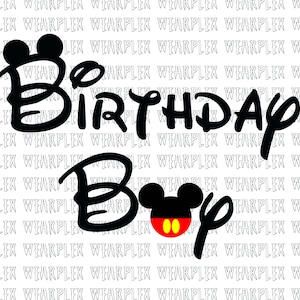 Geburtstagskind, Disney Geburtstagsjunge, Micky Maus PNG Datei für T-Shirt Druck verwendung in Silhouette, Cricut