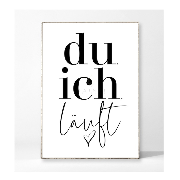 DU ICH LÄUFT Kunstdruck Poster Bild Typografie Spruch Liebe Geschenk Jahrestag Partner romantisch